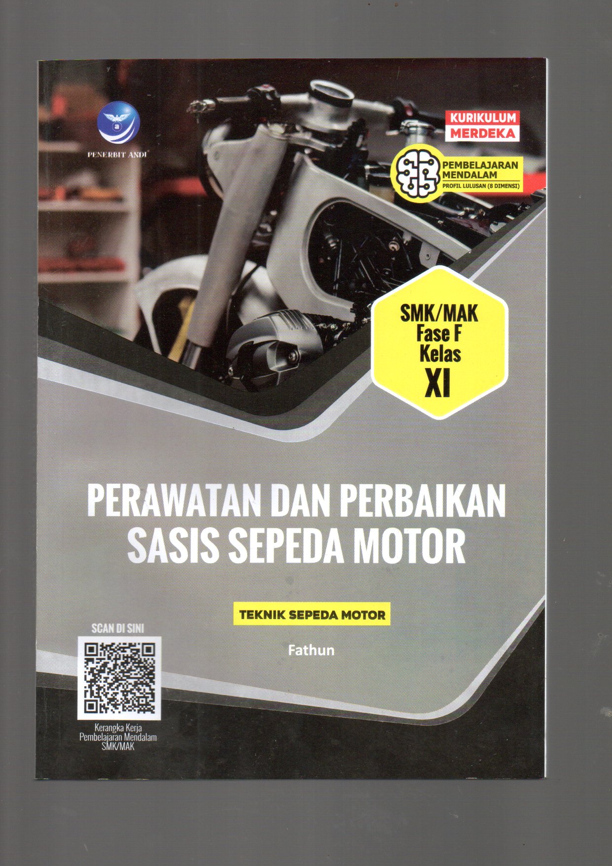 PERAWATAN DAN PERBAIKAN SASIS SEPEDA MOTOR KELAS XI