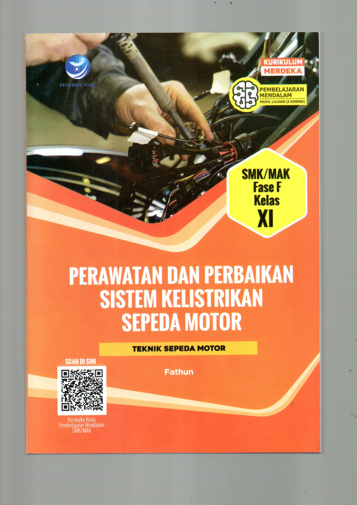 PERAWATAN DAN PERBAIKAN SISTEM KELISTRIKAN SEPEDA MOTOR XI